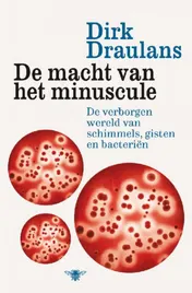 Omslag van De macht van het minuscule