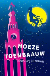Omslag van Hoeze Toenbaauw