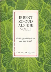Omslag van Je bent zo oud als je je voelt set 3 ex