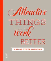 Omslag van Attractive things work better and 49 other wisdoms
