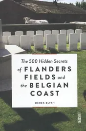 Omslag van The 500 hidden secrets of Flanders fields and the Belgian coast