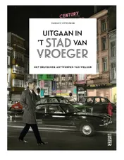 Omslag van Uitgaan in 't stad van vroeger