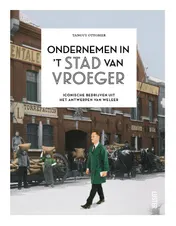 Omslag van Ondernemen in 't stad van vroeger