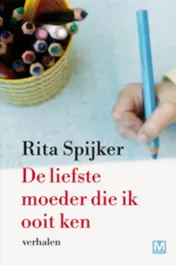 Omslag van De liefste moeder die ik ooit ken