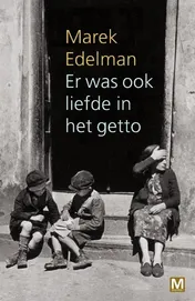 Omslag van Er was ook liefde in het getto