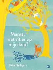 Omslag van Mama wat zit er op mijn kop?
