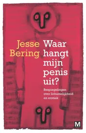 Omslag van Waar hangt mijn penis uit?