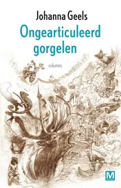 Omslag van Ongearticuleerd gorgelen