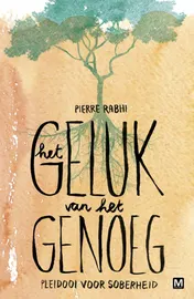 Omslag van Het geluk van het genoeg