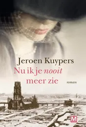 Omslag van Nu ik je nooit meer zie