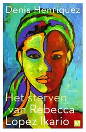 Omslag van Pakket Het sterven van Rebecca Lopez Ikario