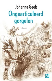 Omslag van Ongearticuleerd gorgelen