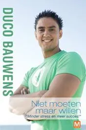 Omslag van Niet moeten maar willen