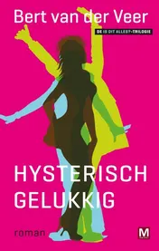 Omslag van Hysterisch gelukkig