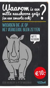 Omslag van Waarom is een witte neushoorn grijs (en een zwarte ook)?