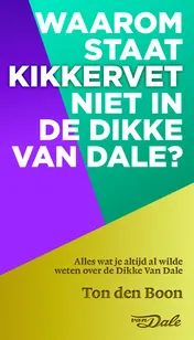 Omslag van Waarom staat kikkervet niet in de Dikke Van Dale?