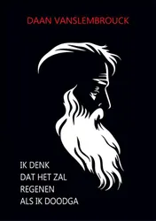Omslag van Ik denk dat het zal regenen als ik doodga