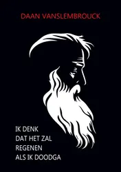 Omslag van Ik denk dat het zal regenen als ik dood ga