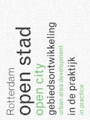 Omslag van Rotterdam open stad = Rotterdam open city