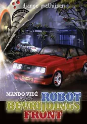 Omslag van Mando Vidé en het Robotbevrijdingsfront
