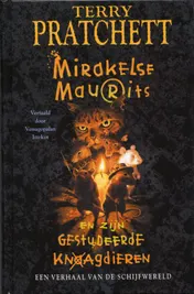 Omslag van Mirakelse Maurits en zijn gestudeerde knaagdieren