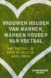 Omslag van Vrouwen houden van mannen, mannen houden van voetbal