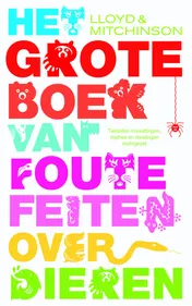 Omslag van Het grote boek van foute feiten over dieren