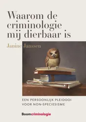 Omslag van Waarom de criminologie mij dierbaar is