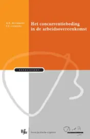 Omslag van Het concurrentiebeding in de arbeidsovereenkomst