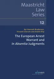 Omslag van The European Arrest Warrant and In Absentia Judgements