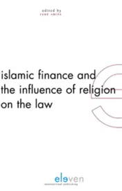 Omslag van Islamic finance and the influence of religion on the law