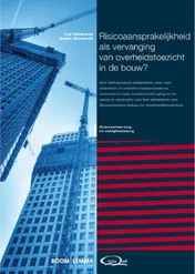 Omslag van Risicoaansprakelijkheid als vervanging van overheidstoezicht in de bouw?