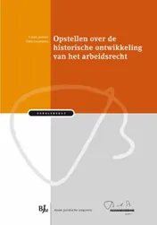Omslag van Opstellen over de historische ontwikkeling van het arbeidsrecht