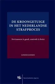Omslag van De kroongetuige in het Nederlandse strafproces