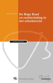 Omslag van De Hoge Raad en rechtsvinding in het arbeidsrecht
