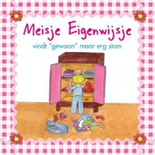 Omslag van Meisje Eigenwijsje vindt "gewoon" maar erg stom