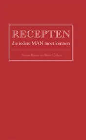 Omslag van Recepten die iedere MAN moet kennen