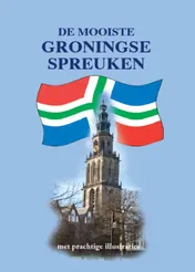 Omslag van De mooiste Groningse spreuken