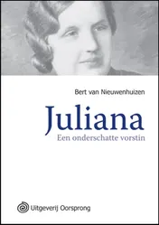 Omslag van Juliana, een onderschatte vorstin