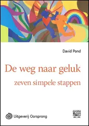 Omslag van De weg naar geluk