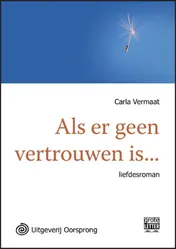 Omslag van Als er geen vertrouwen is