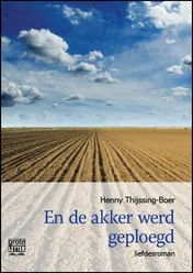 Omslag van En de akker werd geploegd