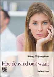 Omslag van Hoe de wind ook waait