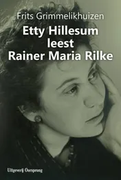 Omslag van Etty Hillesum leest Rainer Maria Rilke