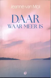 Omslag van Daar waar meer is