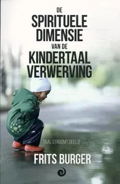 Omslag van De spirituele dimensie van de kindertaalverwerving