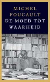 Omslag van De moed tot waarheid