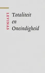 Omslag van Totaliteit en Oneindig