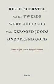 Omslag van Rechtsherstel na de Tweede Wereldoorlog van geroofd Joods onroerend goed