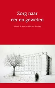 Omslag van Zorg verlenen naar eer en geweten